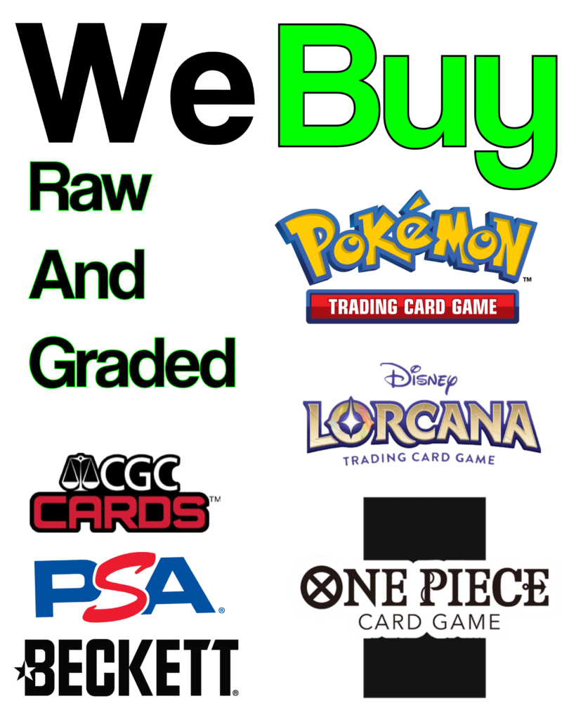 We Buy Raw and Graded Pokémon, Lorcana and One Piece Trading Cards